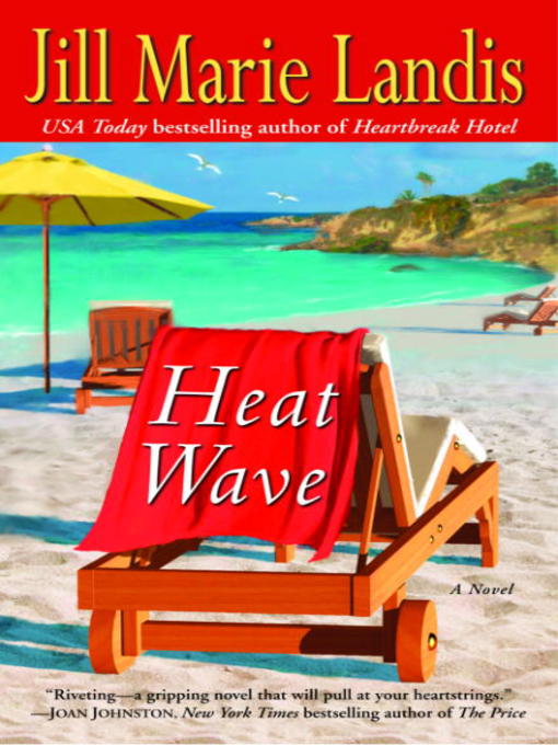 Title details for Heat Wave by Jill Marie Landis - Available